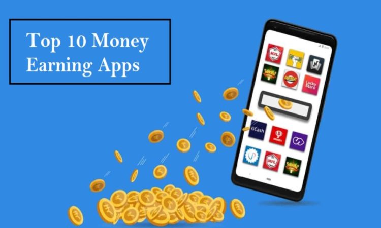 Top 10 Money Earning Apps That People Should Know